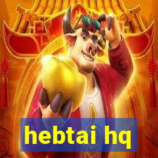 hebtai hq